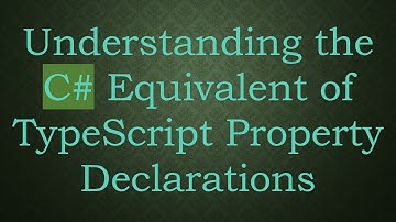 Understanding the C#  Equivalent of TypeScript Property Declarations