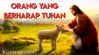 ORANG YANG BERHARAP TUHAN