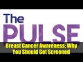 Breast Cancer Awareness: Why You Should Get Screened