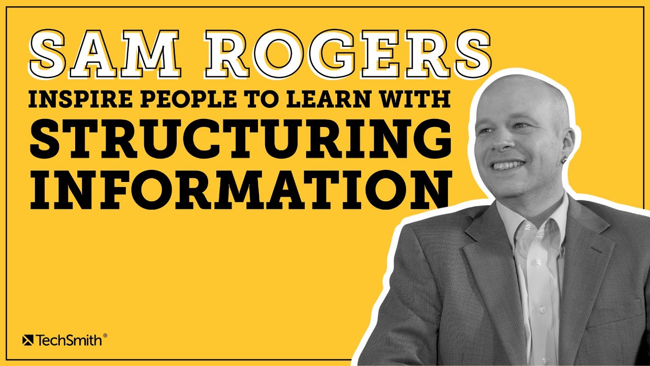 How To Inspire People To Learn Easily With Structuring Information