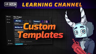 Create Custom Templates - VRChat Creator Companion