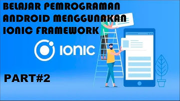 BELAJAR PEMROGRAMAN | APLIKASI ANDROID | FRAMEWORK IONIC | PEMULA | PAERT#2