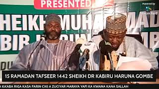 Day 15 Ramadan Tafseer 1442/2021 - Sheikh Kabiru Haruna Gombe