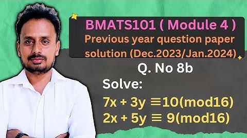 [BMATS101 Module 4] Question Paper Dec.2023/Jan.2024(Q.8b) | Modular Arithmetic | Solve Congruences