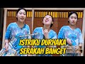 Istriku serakah banget sampe durhaka gak bisa dibilangin suami