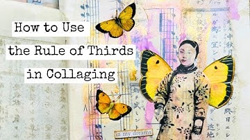 Master the Art of Collaging Using the Rule of Thirds!/Junk Journal Snacks #88
