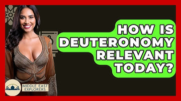 How Is Deuteronomy Relevant Today? - Middle East Explorers