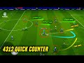 Best 4312 Quick Counter Formation To Dominate The Field - eFootball 2026 🔥