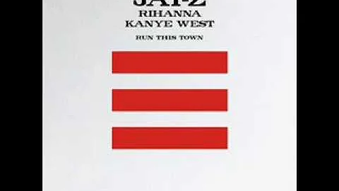 Jay-Z, Kanye West and Rihanna- Run This Town (Dirty)