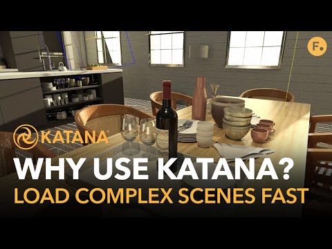 Why Use Katana? | Work Faster with Near Instant Loading of Complex Scenes