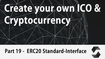 Create your own Cryptocurrency & ICO Webpage [Part 19] - ERC20 Standard-Interface Implementation