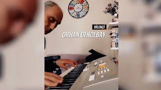 Dilenci - Orhan Gencebay (Org Piyano Yamaha PSR A300)