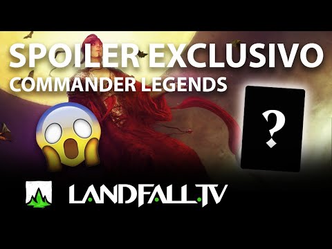 ¡COMMANDER LEGENDS PREVIEW CARDS! | Commander en Español | Landfall TV | Spoiler | #CMRLegends