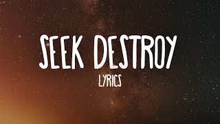 SZA - Seek \u0026 Destroy (Lyrics)