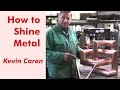 How to shine metal another approach  kevin caron