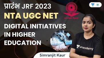 Digital Initiatives in Higher Education | NTA UGC NET | JRF 2023 | Simranjit Kaur