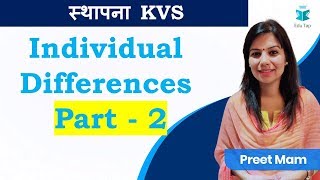 स्थापना KVS 2020 | Individual Differences | Part - 2 | Teaching Aptitude