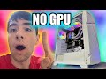 I had to build the Best Gaming PC without a GPU!
