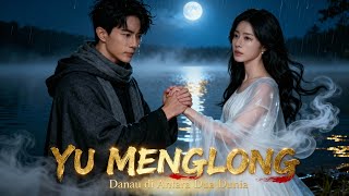Download Lagu YU MENGLONG — Danau di Antara Dua Dunia | Kisah Cinta yang Tak Pernah Kembali MP3 Download Lagu YU MENGLONG — Danau di Antara Dua Dunia | Kisah Cinta yang Tak Pernah Kembali MP3