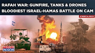 Rafah War: IDF Jets, Tanks Rain Fire| Hamas Attacks With Bombs, RPGs| Watch Deadliest Gaza Battle