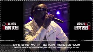 Christopher Martin - Yes I Can [Rising Sun Riddim] October 2013 chords