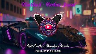 FLASHBACK || FURKAN SOYSAL || BASS BOOSTED + SLOWED AND REVERB 🎧