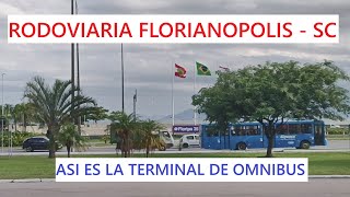 Recorrido por la terminal de omnibus de FLORIANOPOLIS.