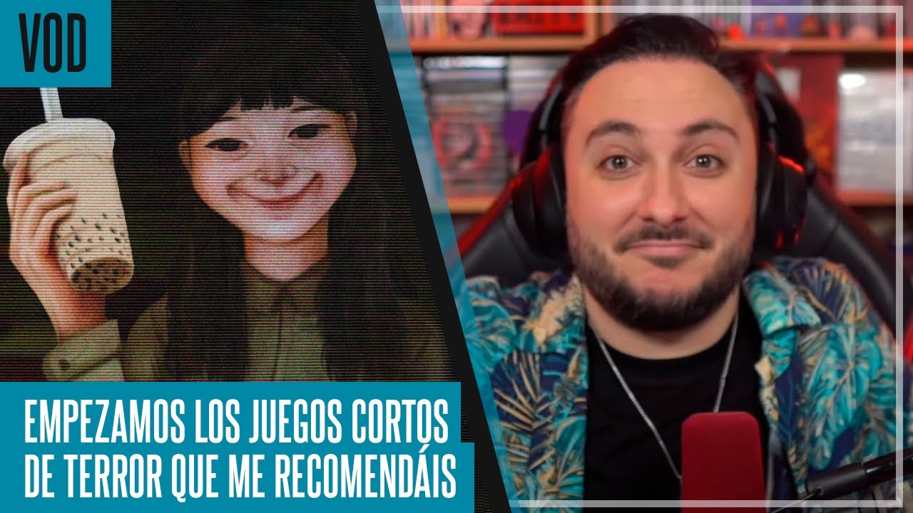 HE VUELTO, CON VÍDEO NUEVO - Le damos a juegos cortos de terror