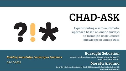 A. Moretti, S. Barzaghi - CHAD-ASK: A Semi-Automatic Approach to Structure Online Surveys as LOD