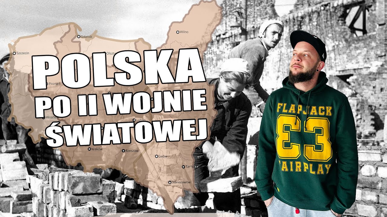 Sprawdzian Swiat Po 2 Wojnie Swiatowej Liecum Polska po II wojnie światowej I Nowe granice I [Co za historia odc.41