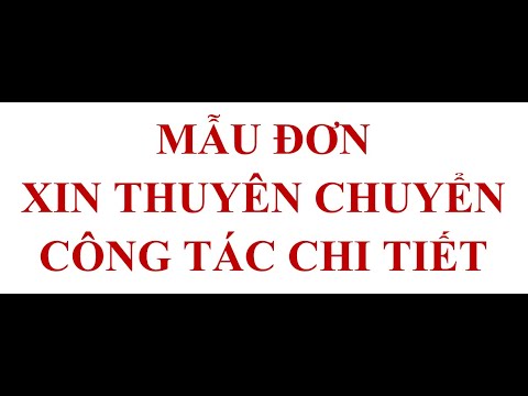 Hướng dẫn soạn thảo MẪU ĐƠN CHUYỂN CÔNG TÁC chi tiết nhất