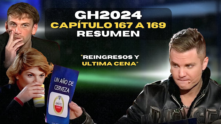 GH2024 PROGRAMA 167 A 169 (Resumen)