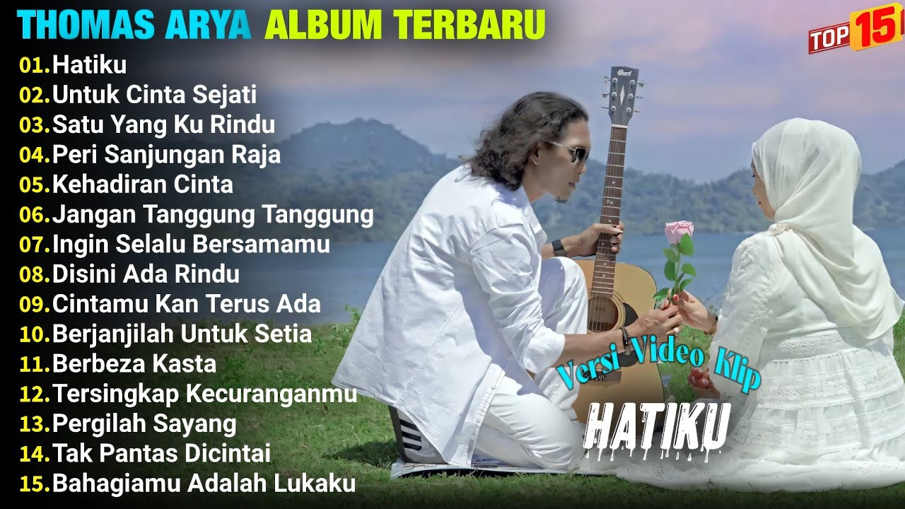 Thomas Arya Full Album || HATIKU - UNTUK CINTA SEJATI, Lagu Slow Rock Melayu Pilihan Terbaik, Viral