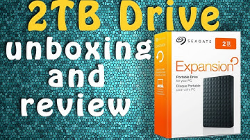 Seagate 2TB Expansion Drive -  Unboxing and Review