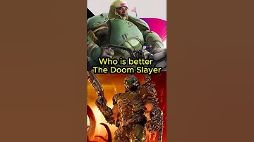 Who is better The Doom Slayer ? 😈