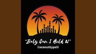 Download lagu Baby Can I Hold You (Island Mix)