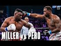 JARRELL MILLER VS LENIER PERO FIGHT HIGHLIGHTS