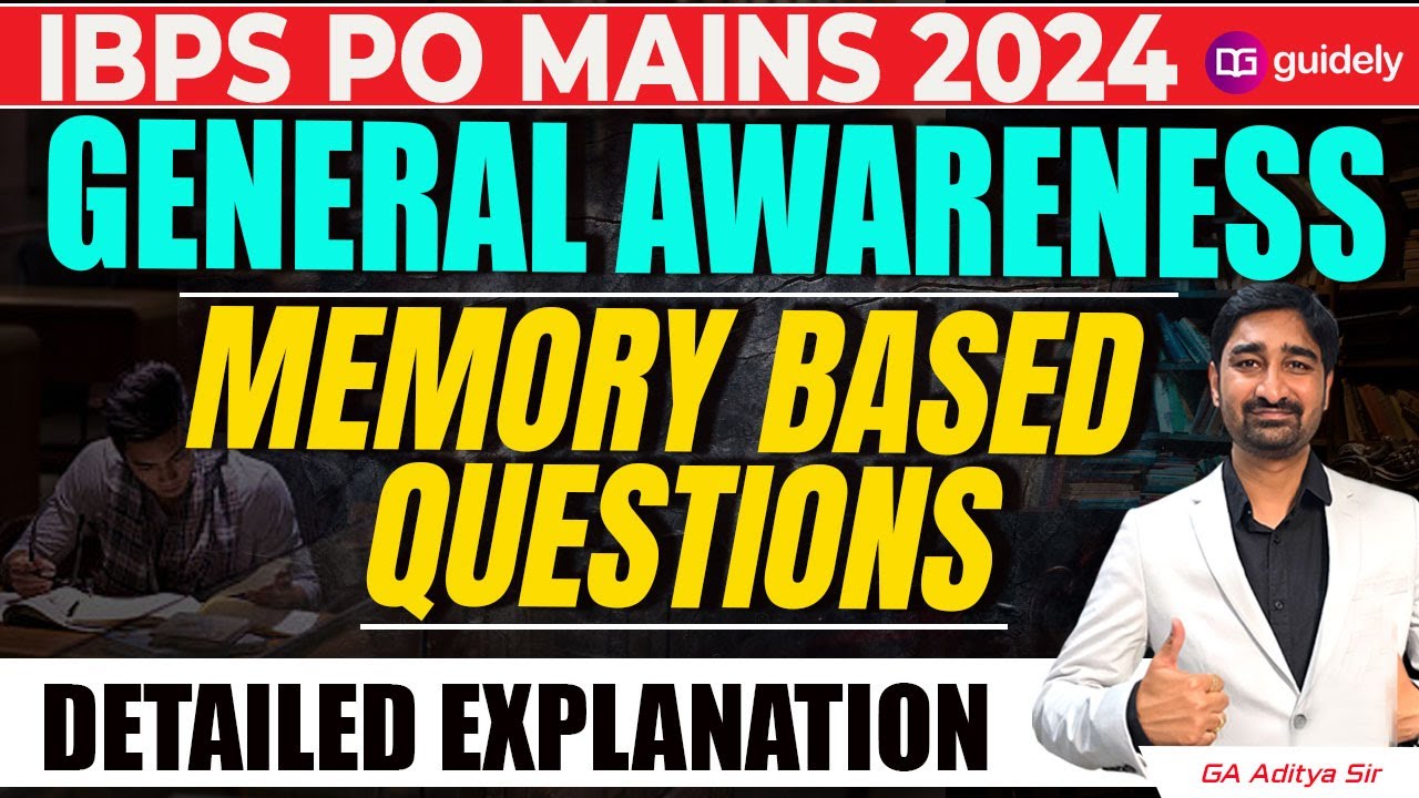 GA Memory Based Questions of IBPS PO Mains 2024 | Detailed Explained by ...