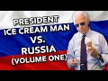 President Ice Cream Man vs. Foreign Policy! (Volume One)