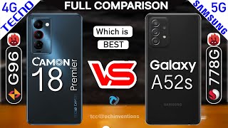 Tecno Camon 18 Premier vs Galaxy A52s 5G Full Comparison | Which is Best