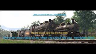 I Walk The End Of The Line - Railroader Series Part 1 (The Start)
