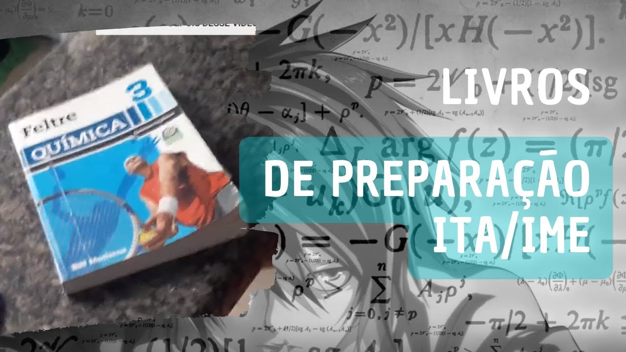 Livros para Preparação ITA/IME/AFINS - Base e aprofundamento!!