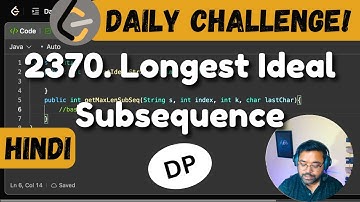 2370. Longest Ideal Subsequence | leetcode daily challenge | DSA | Hindi | shashwat