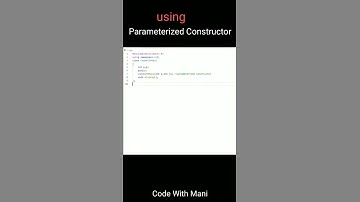 Using Parameterized Constructor in C++