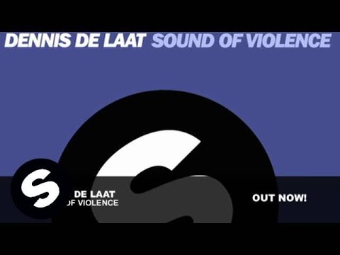 Dennis De Laat - Sound Of Violence (Main Mix) [ The Social Network club scene ]