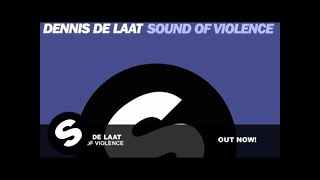 Dennis De Laat - Sound Of Violence (Main Mix) [ The Social Network club scene ] Resimi