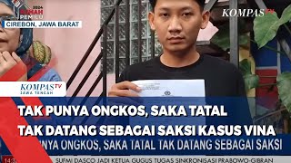 Tak Punya Ongkos, Saka Tatal Tak Datang Sebagai Saksi Kasus Vina