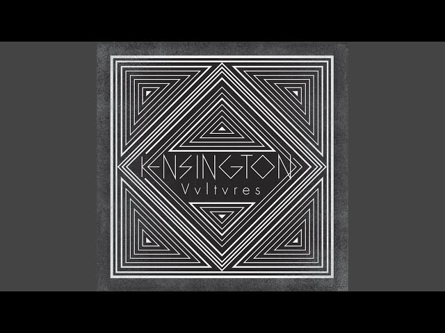 Kensington - Don't Look Back