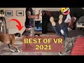 Best VR Funny Moments & Fails of 2021