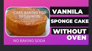 💯 Basic Vanilla sponge cake without oven and measuring cups l cake baking tips for beginners